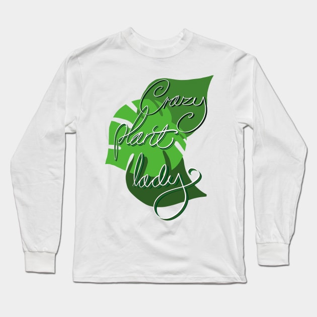 Crazy plant lady Long Sleeve T-Shirt by Dee’s Tees